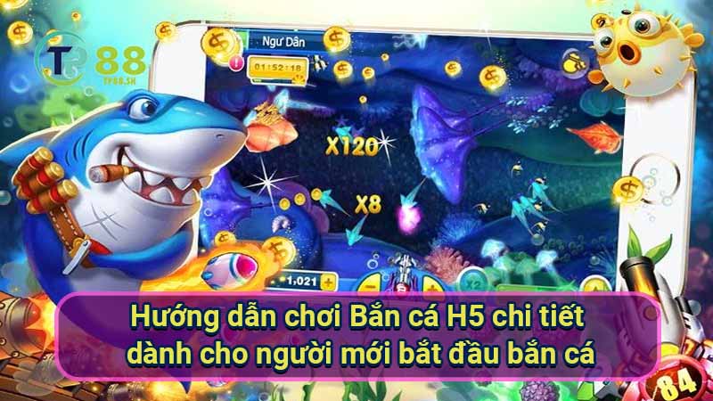 Game Bắn Cá H5: Xu hướng giải trí mới hấp dẫn 2 huong-dan-choi-ban-ca-h5-chi-tiet-danh-cho-nguoi-moi-bat-dau-ban-ca