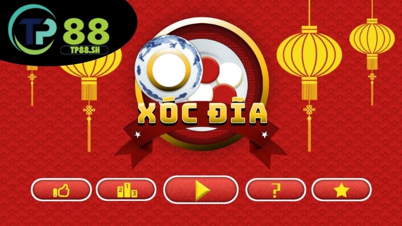 Xóc đĩa TP88 - Cược nhanh thắng lớn đổi thưởng siêu tốc 4 Mẹo chơi xóc đĩa hiệu quả